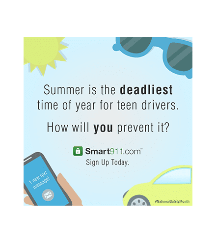 safety month social 1 smart911 summer drivers deadly